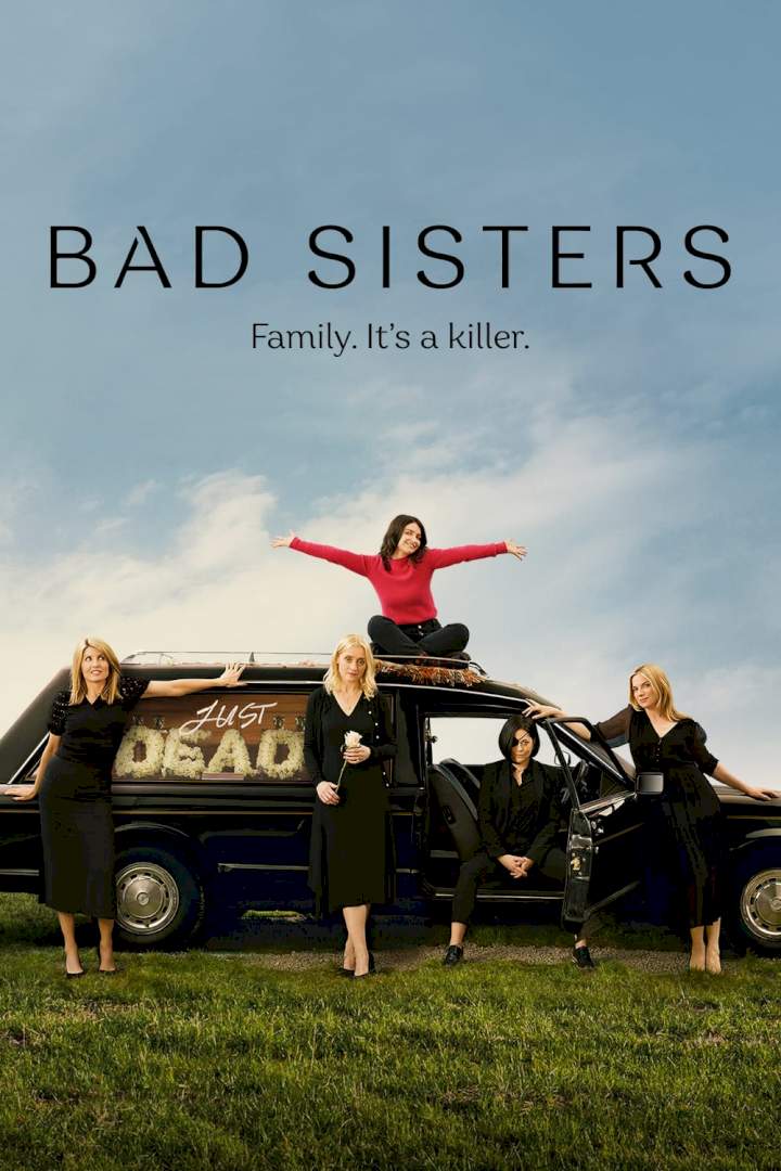 Bad Sisters (Season 1 Episode 1-10) Download Netnaija