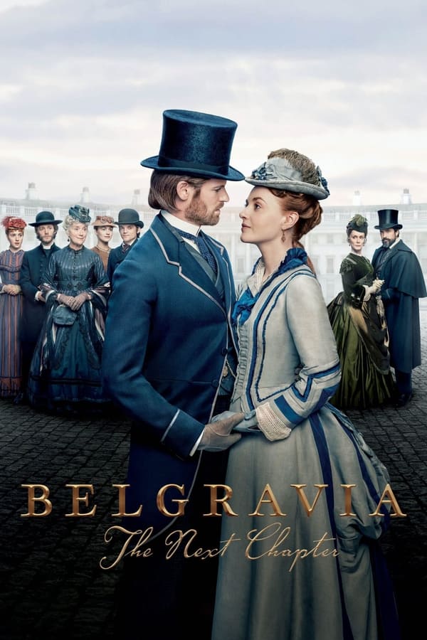 Belgravia: The Next Chapter (Season 1 Episode 1-8) Download Netnaija