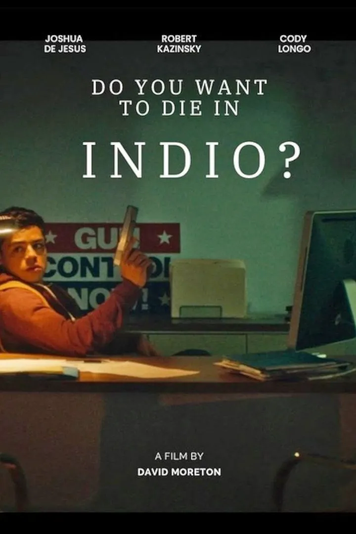 Do You Want To Die In Indio? (2024) Download awafim.store