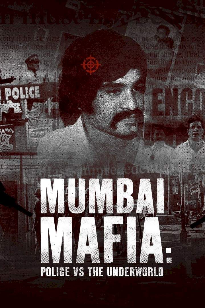 Mumbai Mafia: Police vs the Underworld (2023) Download awafim.store