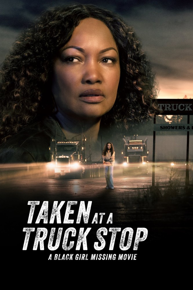Taken at a Truck Stop: A Black Girl Missing Movie (2025)